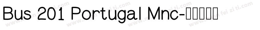 Bus 201 Portugal Mnc字体转换